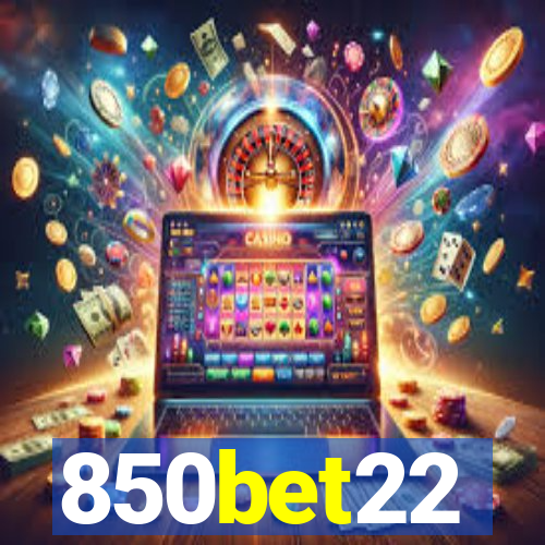 850bet22