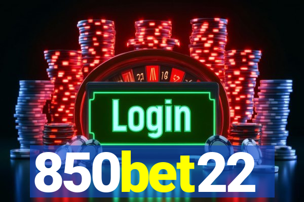 850bet22