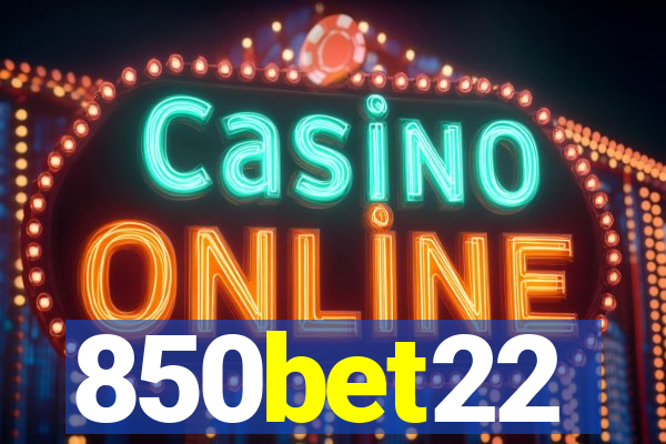 850bet22