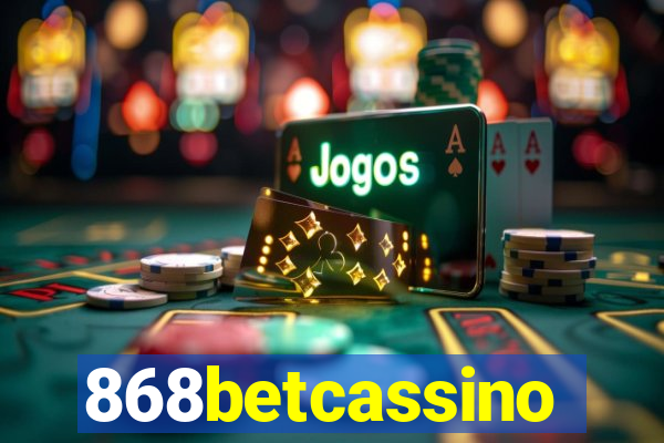 868betcassino
