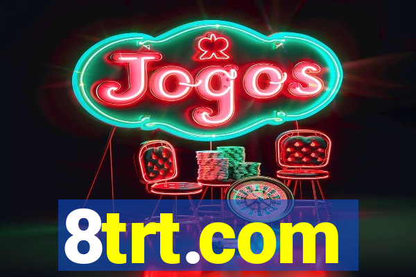 8trt.com