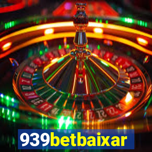 939betbaixar