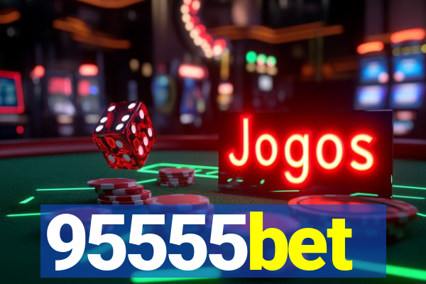 95555bet