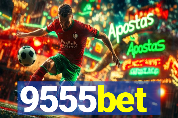 9555bet