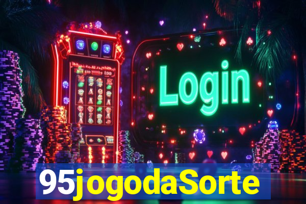 95jogodaSorte