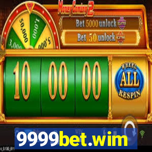 9999bet.wim