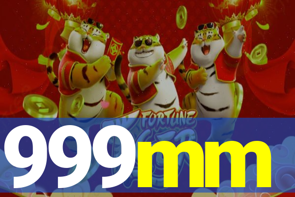 999mm
