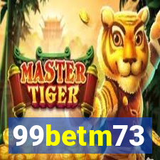 99betm73