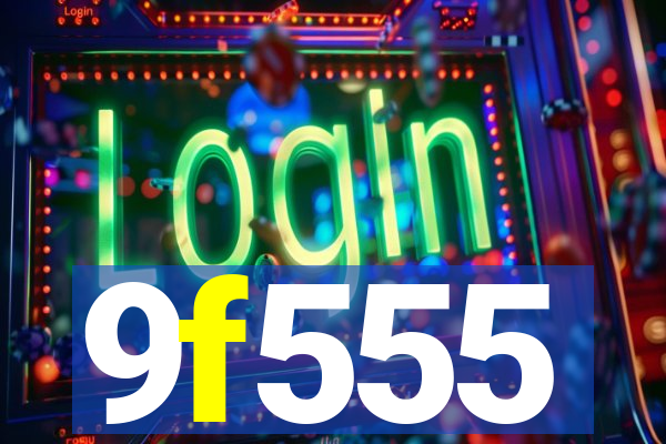 9f555