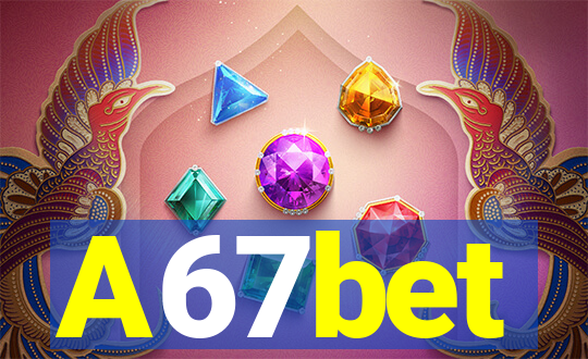 A67bet
