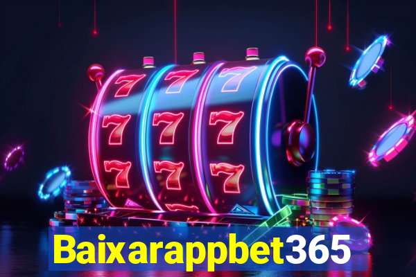Baixarappbet365