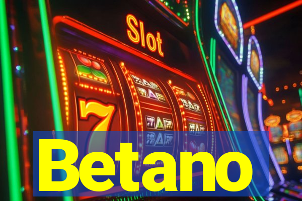 Betano