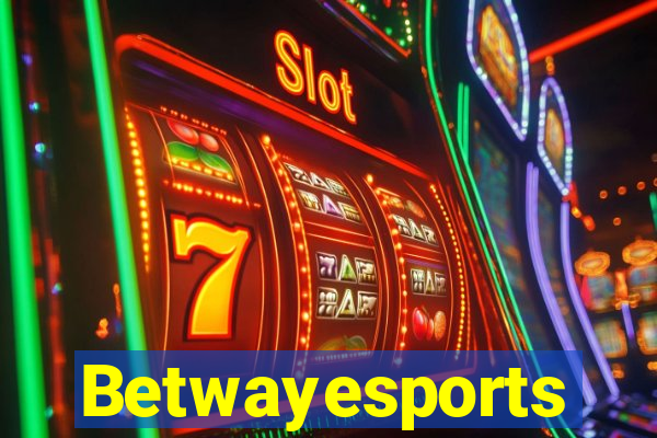 Betwayesports
