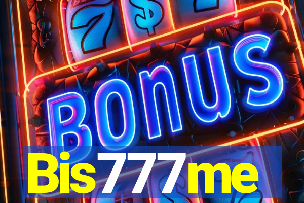 Bis777me