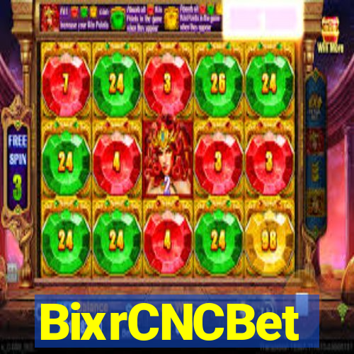 BixrCNCBet