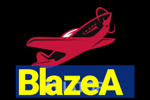 BlazeA