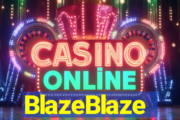 BlazeBlaze