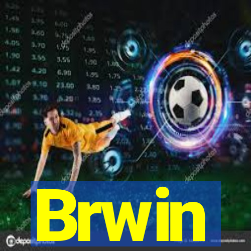 Brwin