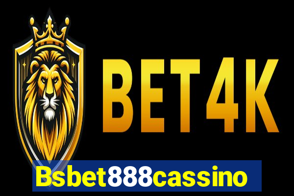 Bsbet888cassino