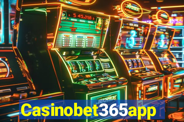 Casinobet365app