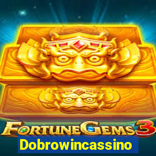 Dobrowincassino