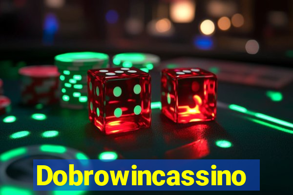 Dobrowincassino