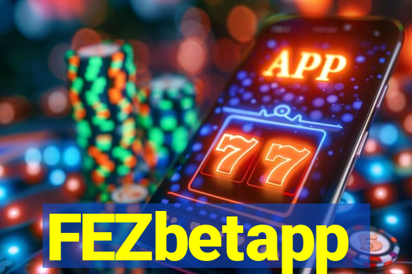 FEZbetapp