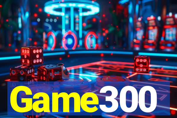 Game300