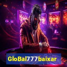 GloBal777baixar