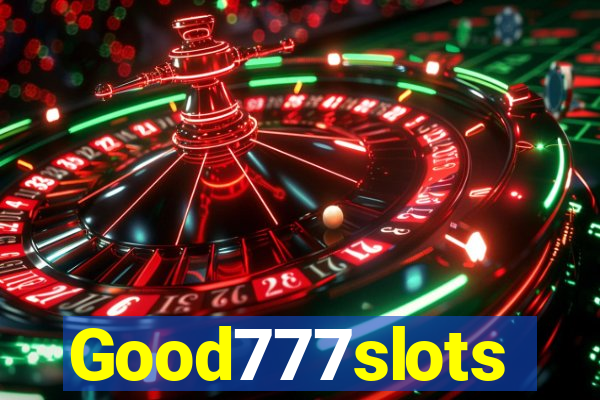 Good777slots