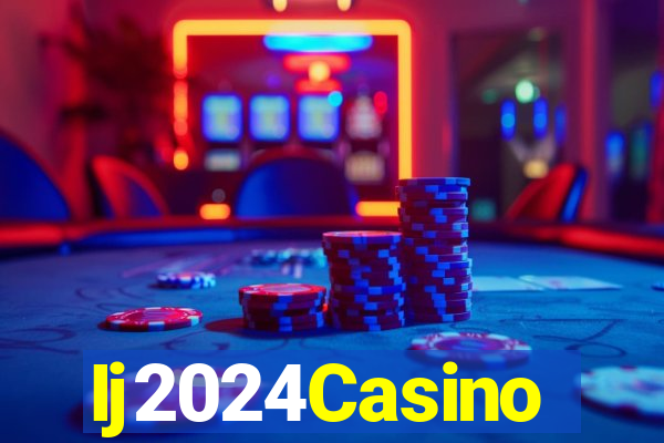 Ij2024Casino
