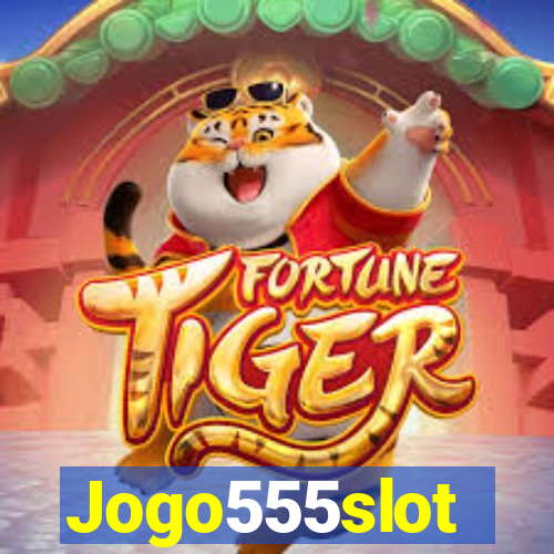 Jogo555slot