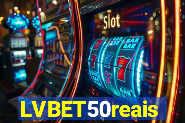 LVBET50reais