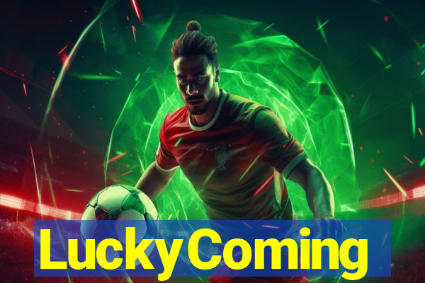 LuckyComing