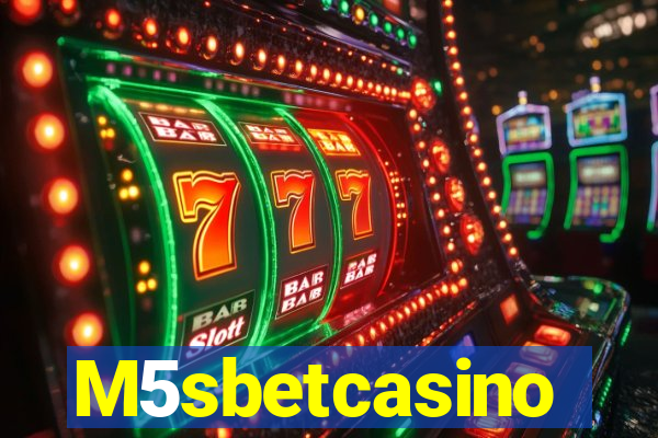 M5sbetcasino