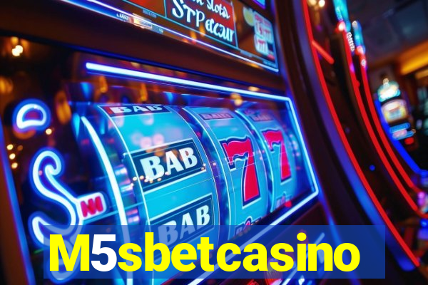 M5sbetcasino