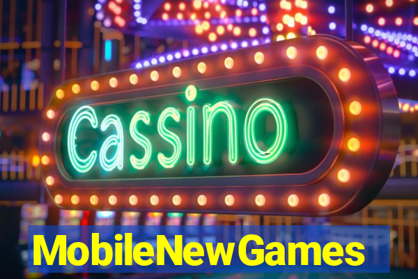 MobileNewGames