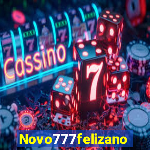 Novo777felizano