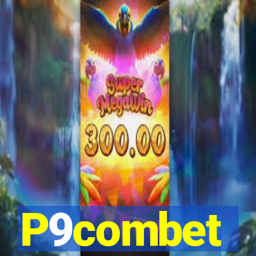 P9combet