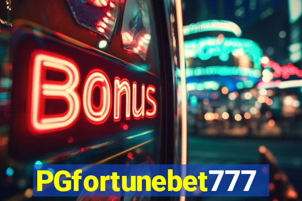 PGfortunebet777