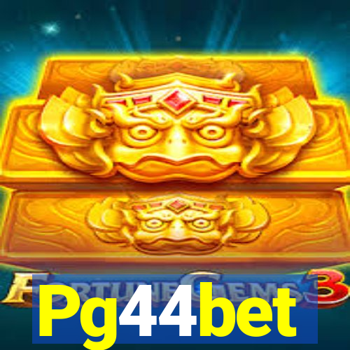 Pg44bet