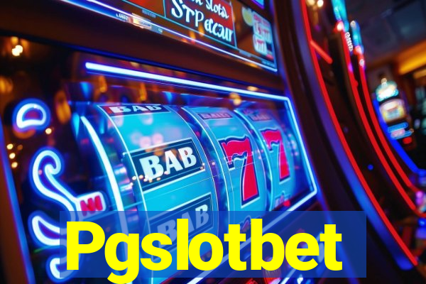 Pgslotbet