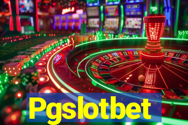 Pgslotbet