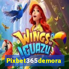 Pixbet365demora