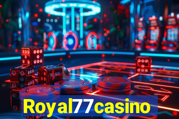 Royal77casino