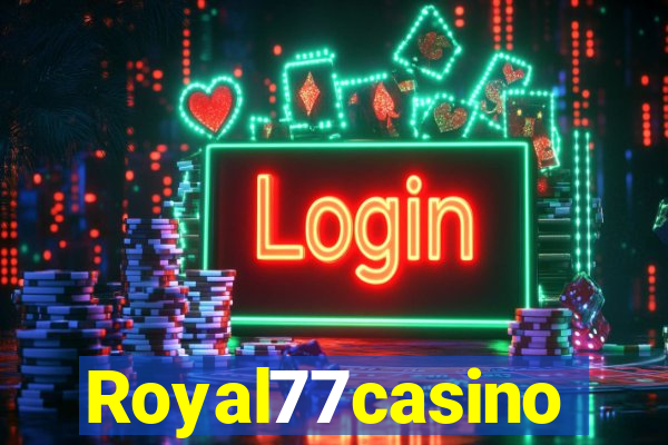 Royal77casino