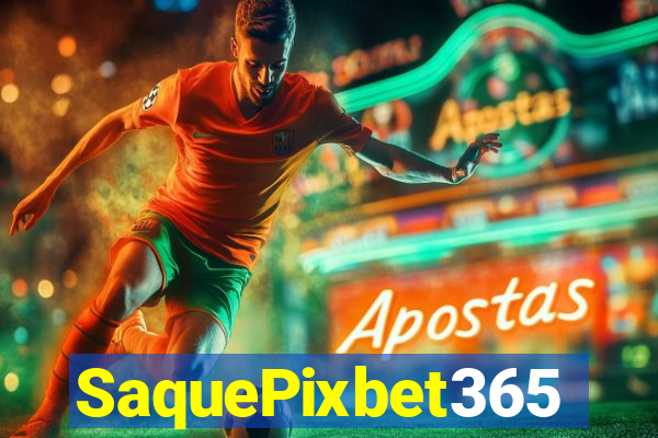 SaquePixbet365