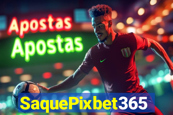 SaquePixbet365