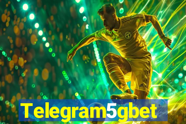 Telegram5gbet