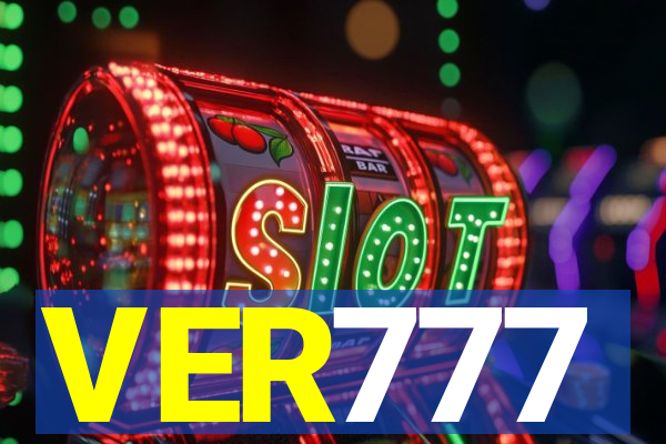 VER777